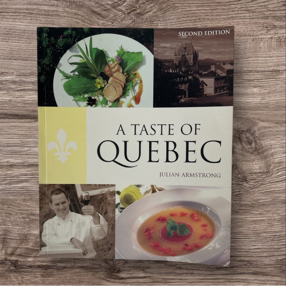 💕 A Taste of Quebec Softcover Vintage Cookbook 2nd Edition By Julian Armstrong